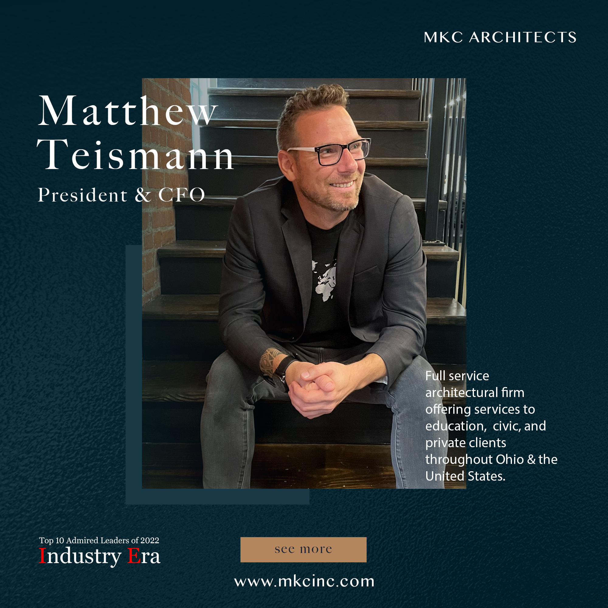 Matthew Teismann, President & CFO of MKC Architects, Top 10 Admired