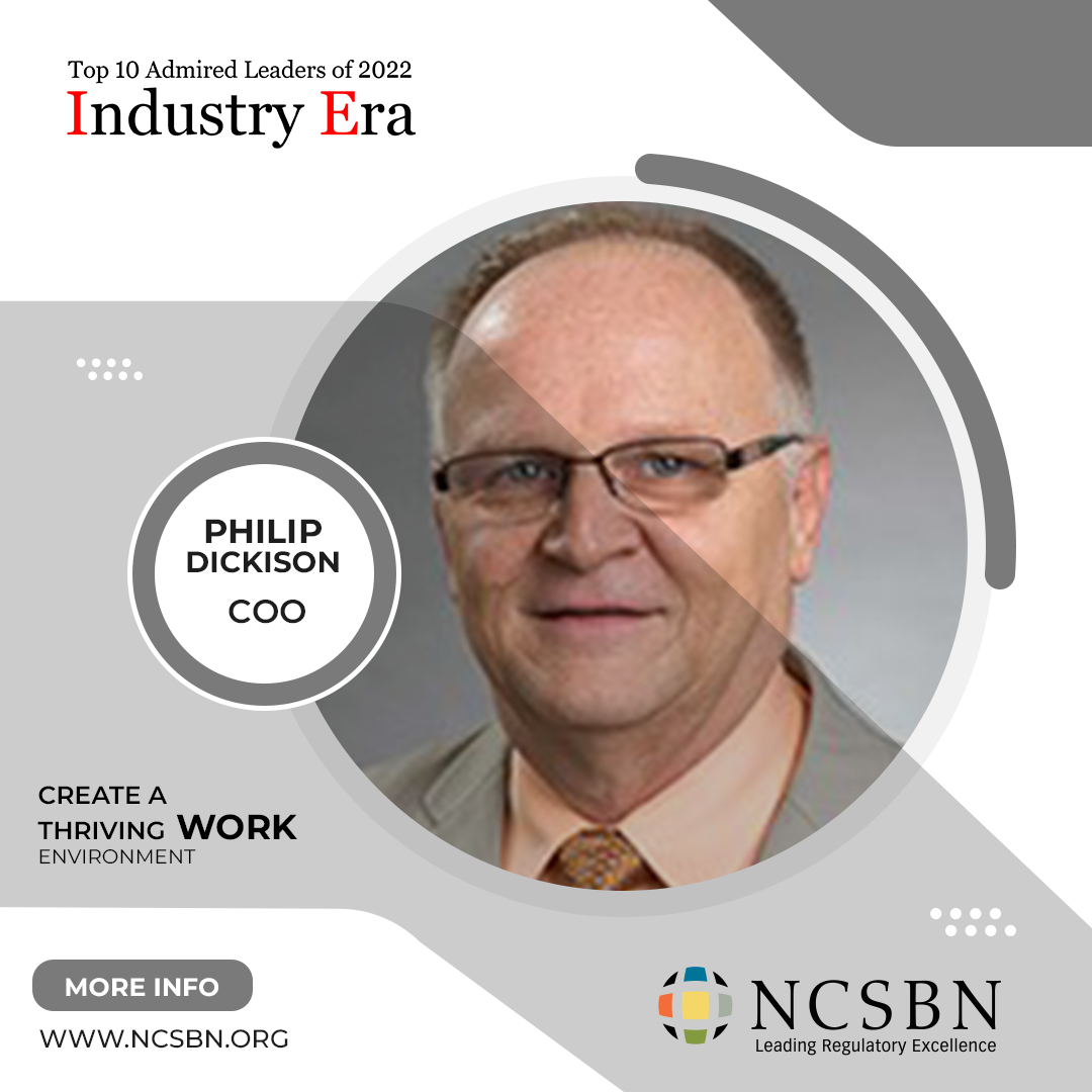 Philip Dickison, Chief Executive Officer of NCSBN, Top 10 Admired